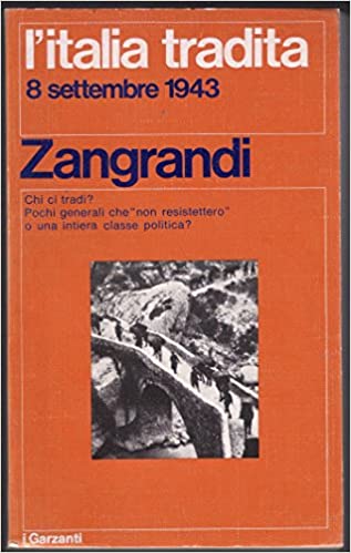 L'ITALIA TRADITA. 8 Settembre 1943
