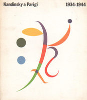 KANDINSKY A PARIGI 1934-1944