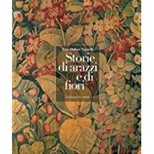 STORIE DI ARAZZI E DI FIORI