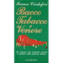 BACCO, TABACCO E VENERE