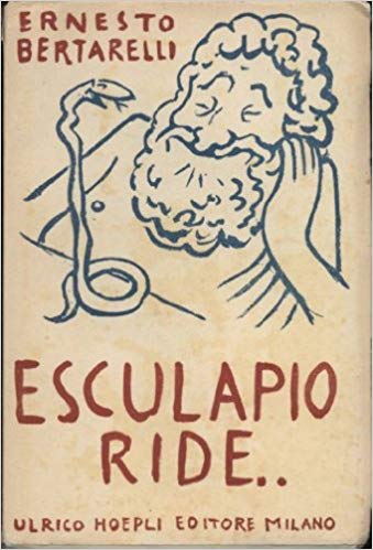 ESCULAPIO RIDE ... Medicina e medici nell'aneddotica, nell'ironia e nella satira