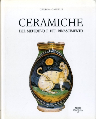 CERAMICHE DEL MEDIOEVO E DEL RINASCIMENTO