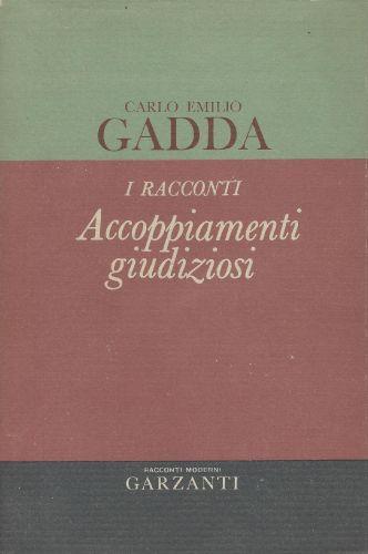 I RACCONTI. ACCOPPIAMENTI GIUDIZIOSI 1924-1958