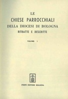 LE CHIESE PARROCCHIALI DELLA DIOCESI DI BOLOGNA RITRATTE E DESCRITTE (4 Volumi)