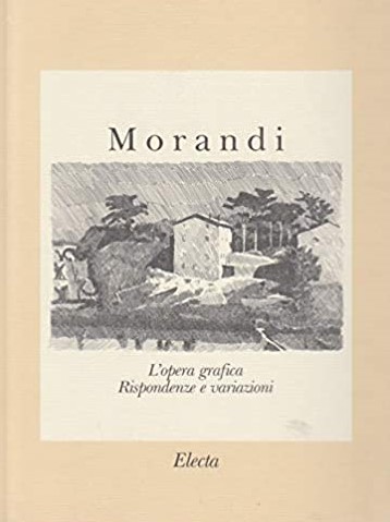 MORANDI. L'OPERA GRAFICA. Rispondenze e variazioni