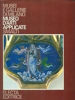 MUSEO D'ARTI APPLICATE. SMALTI