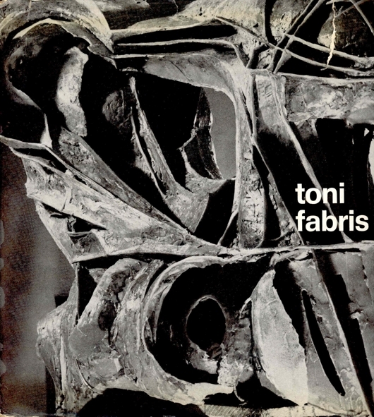 TONI FABRIS. Sculture dal 1959 al 1967