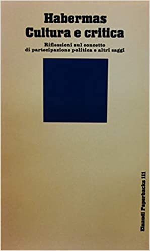 CULTURA E CRITICA. Riflessioni sul concetto di partecipazione politica e altri saggi