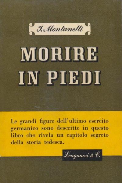 MORIRE IN PIEDI. Rivelazioni sulla Germania segreta
