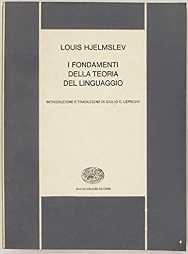 I FONDAMENTI DELLA TEORIA DEL LINGUAGGIO