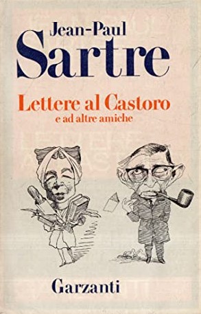 LETTERE AL CASTORO E AD ALTRE AMICHE 1926-1963