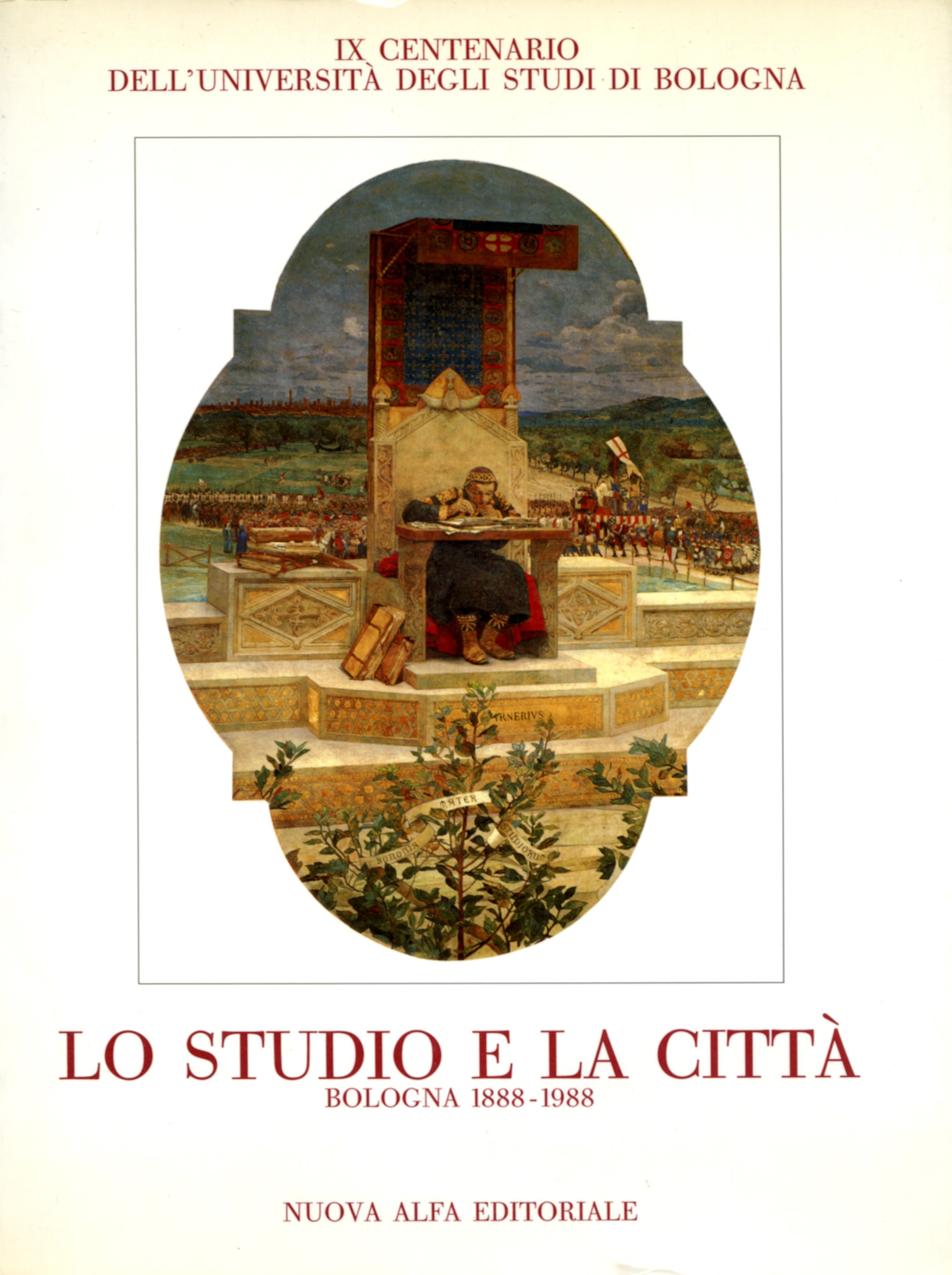 LO STUDIO E LA CITTA'. Bologna 1888-1988
