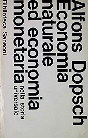 ECONOMIA NATURALE ED ECONOMIA MONETARIA NELLA STORIA UNIVERSALE