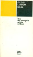 LA MAGNA GRECIA. Storia delle colonie greche dell'Italia meridionale