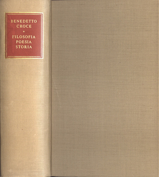 FILOSOFIA. POESIA. STORIA. Pagine tratte da tutte le opere a cura dell'autore