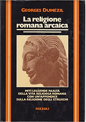LA RELIGIONE ROMANA ARCAICA