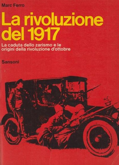 LA RIVOLUZIONE DEL 1917. La caduta dello zarismo e le origini della rivoluzione d'ottobre