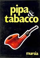 LA MIA PIPA - TABACCO PER LA MIA PIPA - PIPA HOBBY (3 volumi)