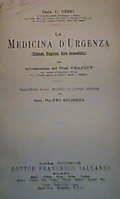 LA MEDICINA D'URGENZA (SINTOMI, DIAGNOSI, CURA IMMEDIATA)