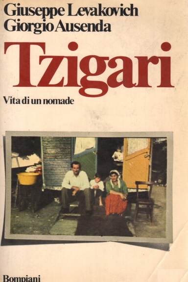 TZIGARI. Vita di un nomade