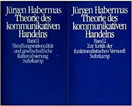 THEORIE DES KOMMUNIKATIVEN HANDELNS. 1-Handlungstrationalitat und gesellschaftliche Rationalisierung Suhrkamp. 2 - Zur Kritik der funktionalistischen Vernunft Suhrkamp. (2 Volumi)