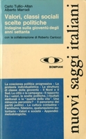 VALORI, CLASSI SOCIALI, SCELTE POLITICHE. Indagine sulla gioventù degli anni settanta