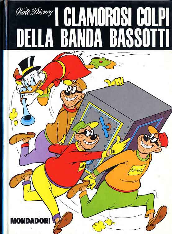 I CLAMOROSI COLPI DELLA BANDA BASSOTTI