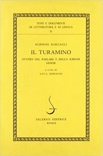 IL TURAMINO OVVERO DEL PARLARE E DELLO SCRIVER SANESE