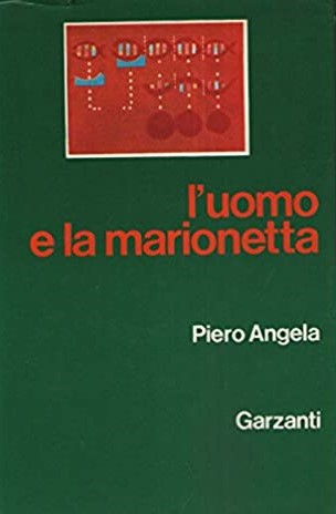 L'UOMO E LA MARIONETTA. Il comportamento quotidiano visto attraverso i condizionamenti biologici