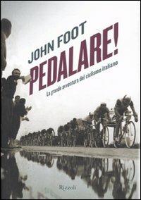 PEDALARE. La grande avventura del ciclismo italiano