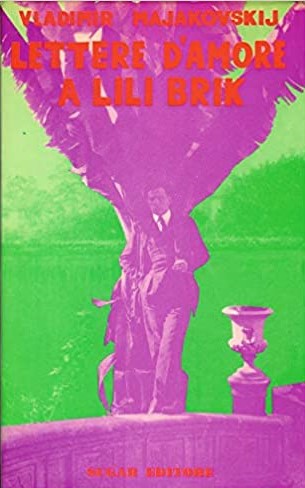 LETTERE D'AMORE A LILI BRIK (1917-1930)