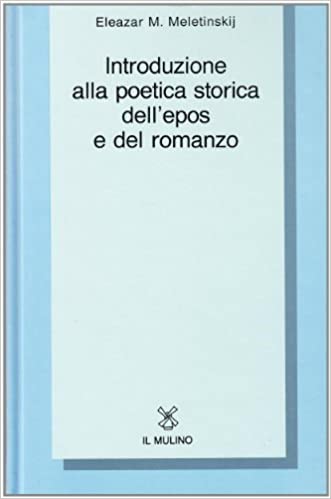 INTRODUZIONE ALLA POETICA STORICA DELL'EPOS E DEL ROMANZO