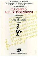 DA OMERO AGLI ALESSANDRINI. Problemi e figure della letteratura greca