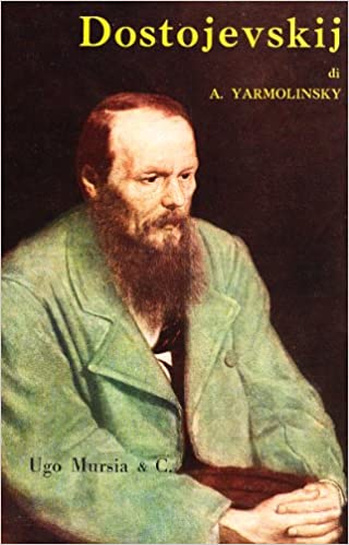 LA VITA E L'ARTE DI DOSTOJEVSKIJ