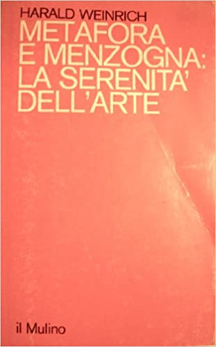 METAFORA E MENZOGNA: LA SERENITA' DELL'ARTE