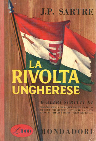 IL FANTASMA DI STALIN - DAL RAPPORTO KRUSCEV ALLA TRAGEDIA UNGHERESE - LA RIVOLTA UNGHERESE - LA FINE DELLO STALINISMO - RISPOSTE A UN'INTERVISTA DI