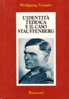 L'IDENTITA' TEDESCA E IL CASO STAUFFENBERG