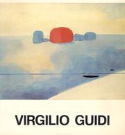 VIRGILIO GUIDI. Mostra antologica