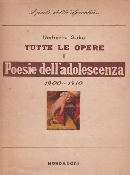 POESIE DELL'ADOLESCENZA E GIOVANILI 1900-1910