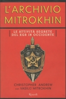 L'ARCHIVIO MITROKHIN. Le attività segrete del KGB in occidente