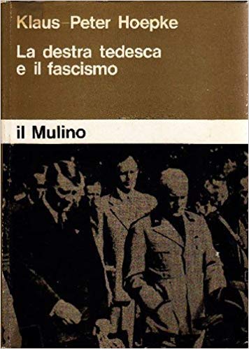 LA DESTRA TEDESCA E IL FASCISMO