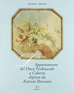 L'APPARTAMENTO DEL DUCA FERDINANDO A COLORNO DIPINTO DA ANTONIO BRESCIANI