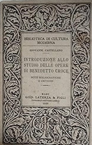 INTRODUZIONE ALLO STUDIO DELLE OPERE DI BENEDETTO CROCE. Note bibliografiche e critiche