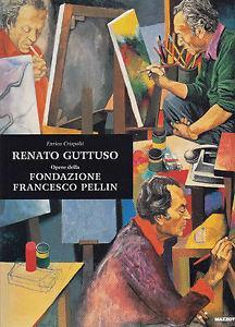 RENATO GUTTUSO. Opere della Fondazione Francesco Pellin