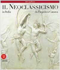 IL NEOCLASSICISMO IN ITALIA. Da Tiepolo a Canova