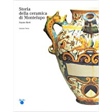 STORIA DELLA CERAMICA DI MONTELUPO. Volume 3. Ceramiche da farmacia, pavimenti maiolicati e produzioni minori
