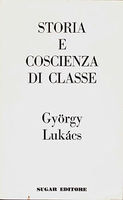 STORIA E COSCIENZA DI CLASSE